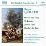 O Mistress Mine - To Daisies - Julia's Hair - Go Lovely Rose - CD Audio di Roger Quilter