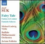 Racconto - Scherzo fantastico - Fantasia in Sol minore - CD Audio di Josef Suk,JoAnn Falletta,Buffalo Philharmonic Orchestra