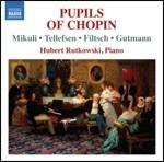 Pupils of Chopin - CD Audio di Hubert Rutkowski