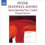 Naxos Quartet n.7, n.8 - CD Audio di Maggini Quartet,Sir Peter Maxwell Davies