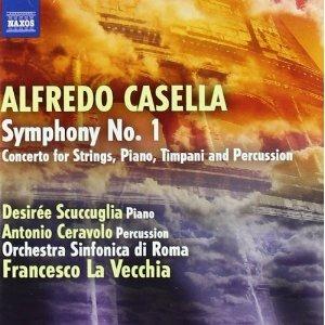 Sinfonia n.1 - Concerto per archi, pianoforte, timpani e percussioni - CD Audio di Alfredo Casella