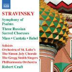 Sinfonia di salmi - Messa - Cantata - Babel - 3 Cori sacri russi - CD Audio di Igor Stravinsky,Philharmonia Orchestra,Robert Craft