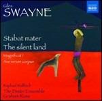 Stabat Mater - The Silent Land - Magnificat - Ave Verum Corpus - CD Audio di Graham Ross,Giles Swayne