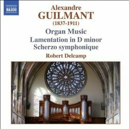 Sonate - Lamentazioni - Offertorii - CD Audio di Robert Delcamp,Felix Alexandre Guilmant