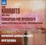 Concerti per Orchestra n.1 - Omaggio Musicale a Kiev n.2, n.3 - Lamentazioni