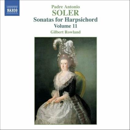 Sonate per clavicembalo vol.11 - CD Audio di Antonio Soler,Gilbert Rowland