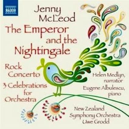 Emperor and the Nightingale - 3 Celebrations - Rock Concerto - CD Audio di New Zealand Symphony Orchestra,Uwe Grodd