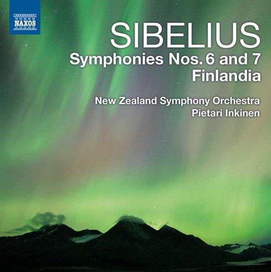 Sinfonie n.6, n.7 - CD Audio di Jean Sibelius,New Zealand Symphony Orchestra,Pietari Inkinen