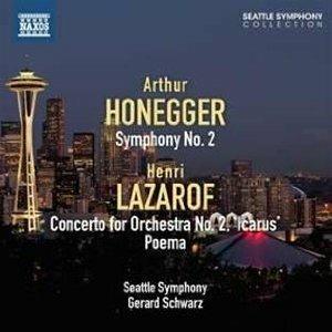 Sinfonia n.2 / Concerto per pianoforte n.2 - CD Audio di Arthur Honegger,Henri Lazarof,Gerard Schwarz,Seattle Symphony Orchestra