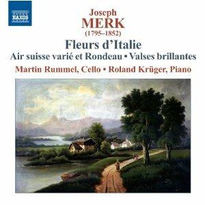 Fleurs D'italie - Air Suisse Varié Et Rondeau Op.32 - Valses Brillantes Op.6 - CD Audio di Joseph Merk