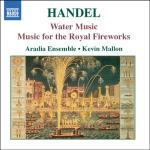 Musica per i reali fuochi d'artificio - Musica sull'acqua - CD Audio di Georg Friedrich Händel,Kevin Mallon,Aradia Baroque Ensemble