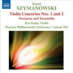 Concerti per violino n.1, n.2 - Notturno e Tarantella - CD Audio di Karol Szymanowski,Antoni Wit,Orchestra Filarmonica Nazionale di Varsavia