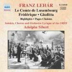 Le comte de Luxembourg - Frederique - Giuditta (Selezione) - CD Audio di Franz Lehar