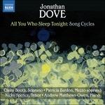 All You Who Sleep Tonight e altri cicli vocali - CD Audio di Jonathan Dove