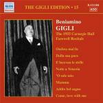 Gigli Edition vol.15: The 1955 Carnegie Hall Farewell Recitals - CD Audio di Beniamino Gigli