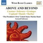 Above and Beyond - CD Audio di Gerard Schwarz,President's Own United States Marine Band