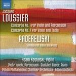 Concerto n.1 per violino e percussioni - Concerto n.2 per violino e tabla / Sonata in La minore per violino e pianoforte op.13 - CD Audio di Jacques Loussier,Ignace Jan Paderewski