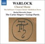 Opere corali - CD Audio di Peter Warlock