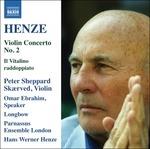 Concerto per violino n.2 - Il Vitalino raddoppiato - CD Audio di Hans Werner Henze