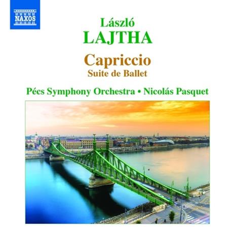 Capriccio - Suite de ballet - CD Audio di Nicolas Pasquet,Lajtha Laszlo