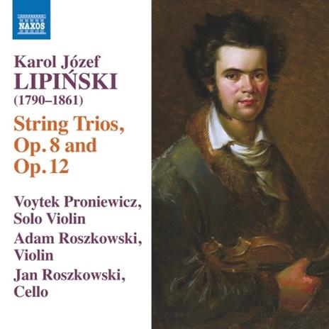 Trii per archi op.7, op.12 - CD Audio di Karol Jozef Lipinski