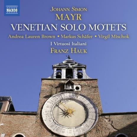 Mottetti veneziani - CD Audio di Johann Simon Mayr,Franz Hauk