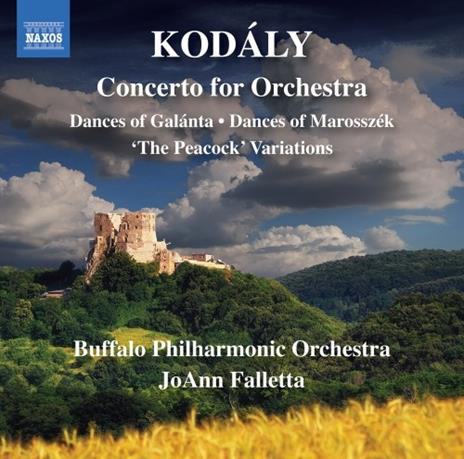 Danze di Galanta - Concerto per orchestra - Danze di Marosszék - CD Audio di Zoltan Kodaly,JoAnn Falletta