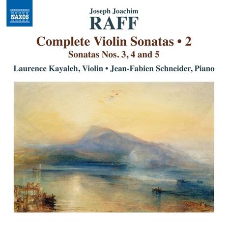 Sonate per violino complete vol.2 - CD Audio di Joachim Raff,Laurence Kayaleh