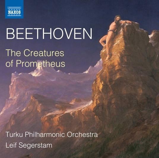 Le creature di Prometeo op.43 - CD Audio di Ludwig van Beethoven,Leif Segerstam,Turku Philharmonic Orchestra