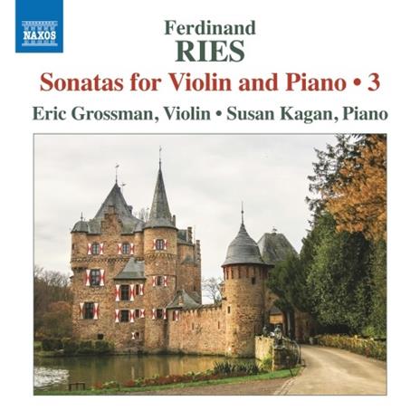 Sonate per violino complete vol.3 - CD Audio di Ferdinand Ries,Eric Grossman