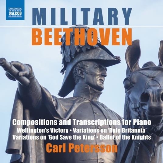Military Beethoven. Composizioni e trascrizioni per pianoforte - CD Audio di Ludwig van Beethoven,Carl Petersson