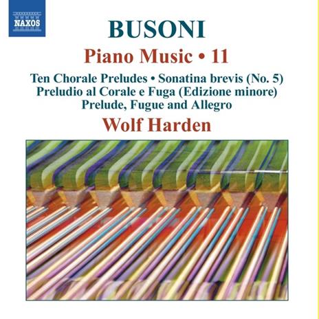 Opere per pianoforte vol.11 - CD Audio di Ferruccio Busoni