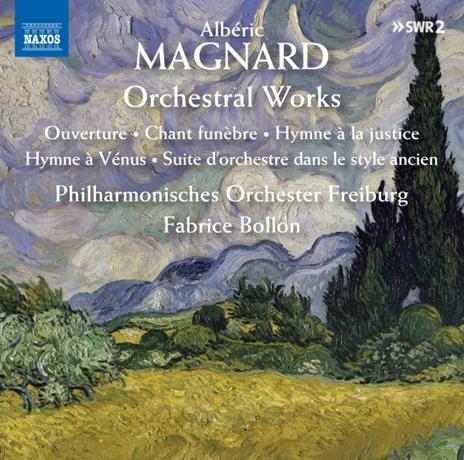 Opere Per Orchestra - CD Audio di Albéric Magnard,Fabrice Bollon