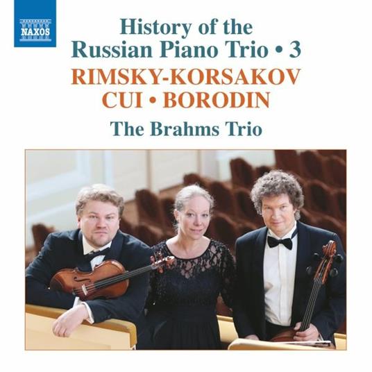 History Of The Russian Piano Trio Vol.3 - CD Audio di Brahms Trio