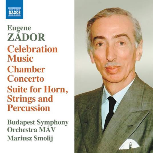 Celebration Music - CD Audio di Budapest Symphony Orchestra,Eugene Zador