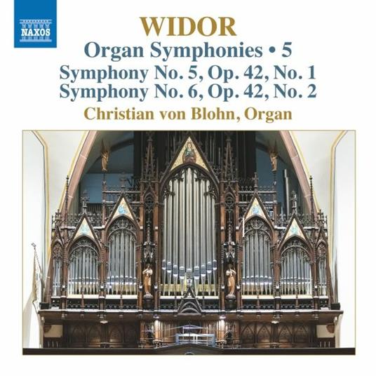 Sinfonie per Organo complete vol.5 - CD Audio di Charles-Marie Widor,Christian von Blohn