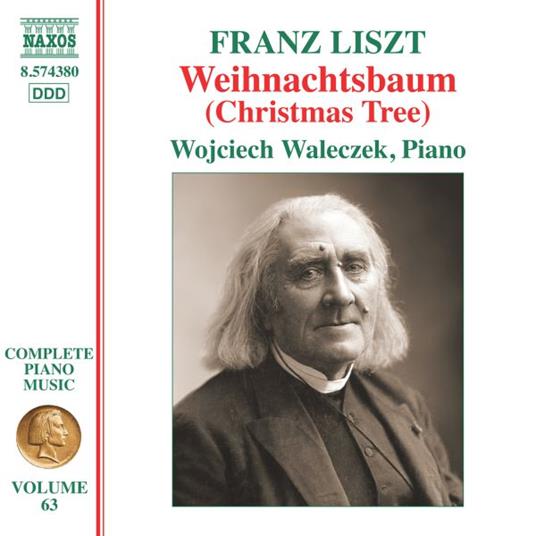 Complete Piano Music Vol. 63 - Weihnacht - CD Audio di Franz Liszt