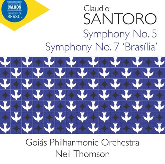 Symphonies Nos. 5 and 7 - CD Audio di Claudio Santoro
