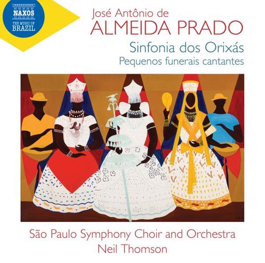 Sinfonia Dos Orixas - CD Audio di José Antonio Rezende de Almeida Prado