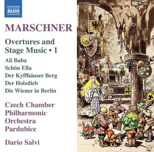 Overtures And Stage Music Vol.1 - CD Audio di Heinrich August Marschner,Czech Chamber Philharmonic Orchestra