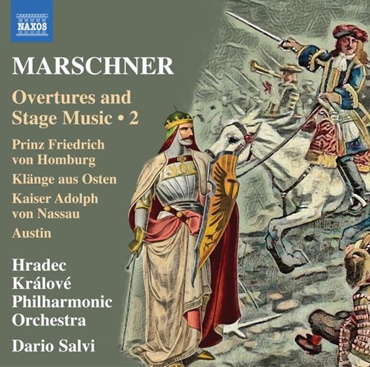 Overtures and Stage Music Vol.2 - CD Audio di Heinrich August Marschner