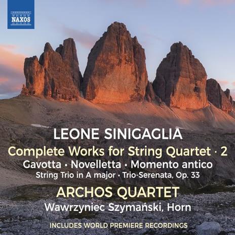 Complete Works For String Quartet vol.2 - CD Audio di Leone Sinigaglia,Archos Quartet