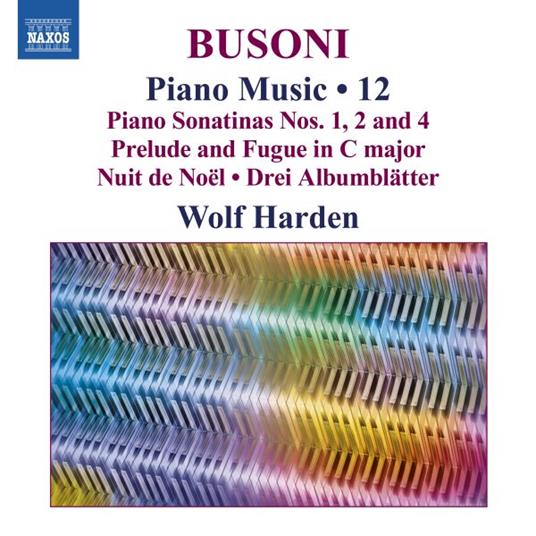 Piano Music Vol.12 - CD Audio di Ferruccio Busoni,Wolf Harden