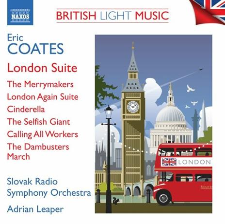 London Suite - CD Audio di Eric Coates,Slovak Radio Symphony Orchestra