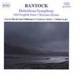 Hebridean Symphony - Old England Suite - Russian Scenes - CD Audio di Granville Bantock