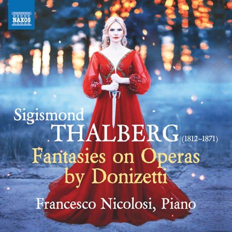 Fantasies on Operas by Gaetano Donizetti - CD Audio di Gaetano Donizetti,Sigismund Thalberg,Francesco Nicolosi