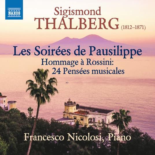 Les Soirees de Pausilippe op.75 - CD Audio di Francesco Nicolosi,Sigismund Thalberg