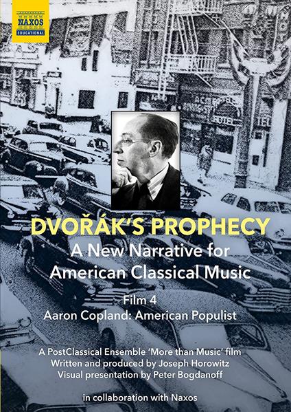 Dvorak's Prophecy: Film 4 - Aaron Copland (DVD) - DVD