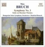 Sinfonia n.3 op.51 - Suite su temi russi - CD Audio di Max Bruch,Manfred Honeck,Hungarian State Orchestra