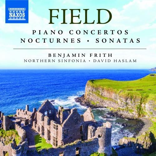 Concerti per pianoforte - Notturni - Sonate - CD Audio di John Field,Benjamin Frith,Northern Sinfonia